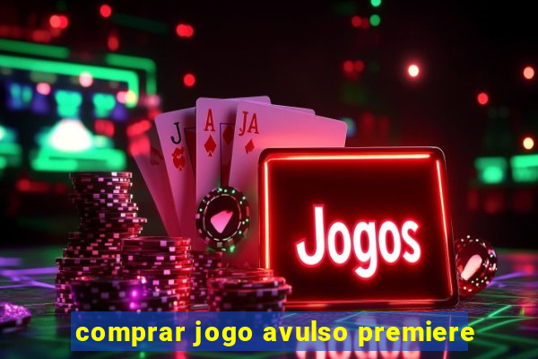 comprar jogo avulso premiere